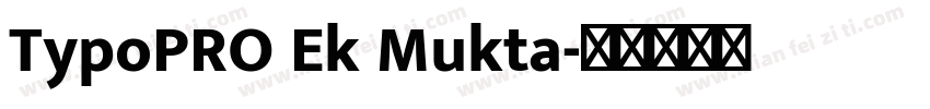 TypoPRO Ek Mukta字体转换